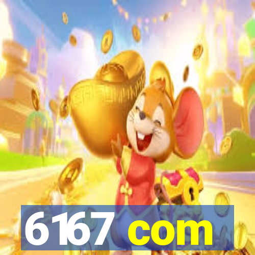 6167 com